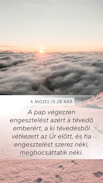 4 Mózes 15:28 KAR Mobile Phone Wallpaper - A pap végezzen engesztelést azért a tévedõ - Mobile Bible Verse Wallpaper