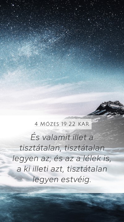 4 Mózes 19:22 KAR Mobile Phone Wallpaper - És valamit illet a tisztátalan, tisztátalan - Mobile Bible Verse Wallpaper