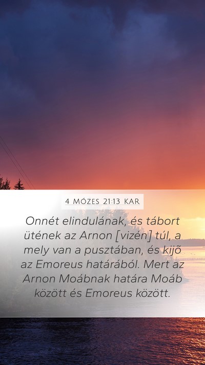 4 Mózes 21:13 KAR Mobile Phone Wallpaper - Onnét elindulának, és tábort ütének az - Mobile Bible Verse Wallpaper