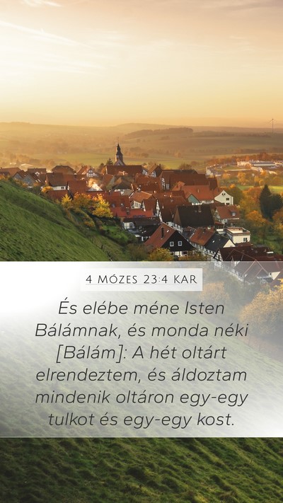 4 Mózes 23:4 KAR Mobile Phone Wallpaper - És elébe méne Isten Bálámnak, és monda - Mobile Bible Verse Wallpaper