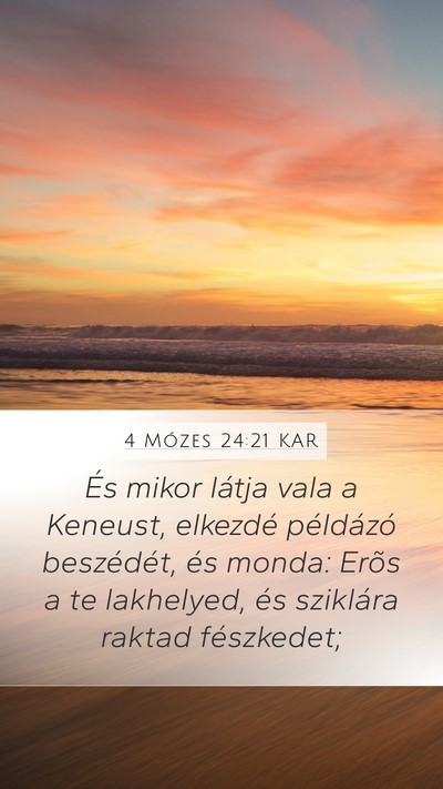 4 Mózes 24:21 KAR Mobile Phone Wallpaper - És mikor látja vala a Keneust, elkezdé - Mobile Bible Verse Wallpaper