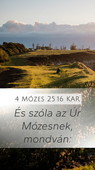 4 Mózes 25:16 KAR Mobile Phone Wallpaper - És szóla az Úr Mózesnek, - Mobile Bible Verse Wallpaper