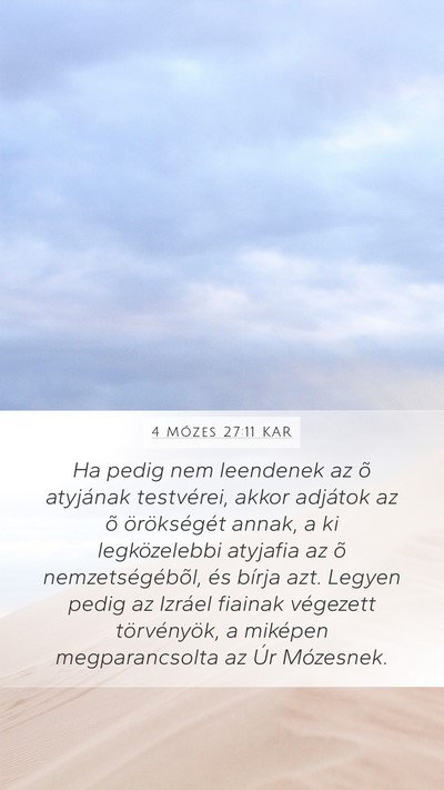 4 Mózes 27:11 KAR Mobile Phone Wallpaper - Ha pedig nem leendenek az õ atyjának - Mobile Bible Verse Wallpaper