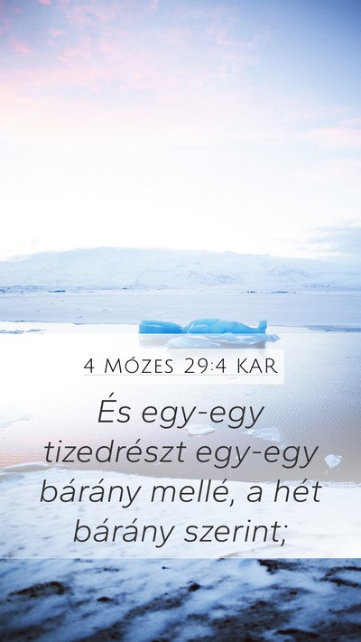 4 Mózes 29:4 KAR Mobile Phone Wallpaper - És egy-egy tizedrészt egy-egy bárány mellé, - Mobile Bible Verse Wallpaper