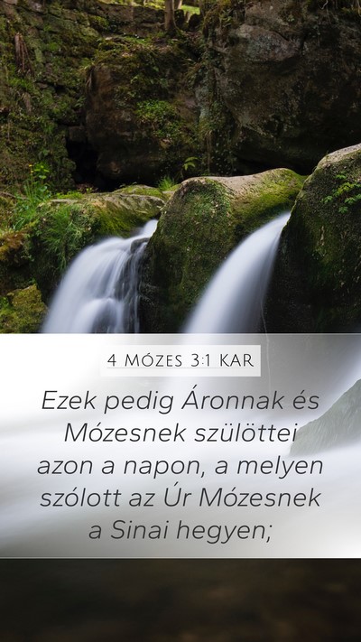 4 Mózes 3:1 KAR Mobile Phone Wallpaper - Ezek pedig Áronnak és Mózesnek szülöttei - Mobile Bible Verse Wallpaper