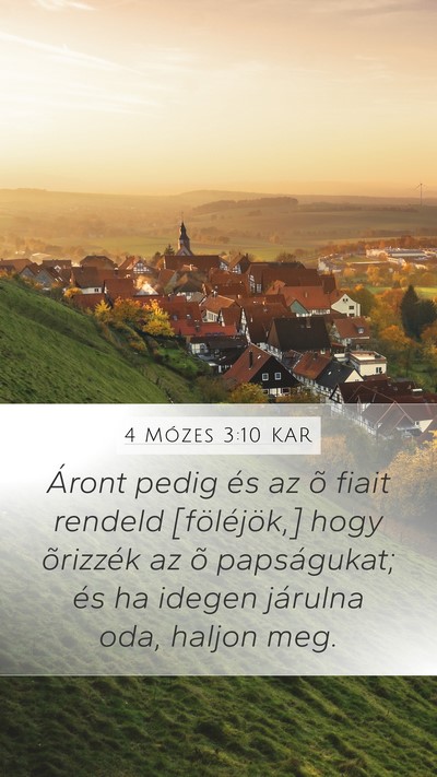 4 Mózes 3:10 KAR Mobile Phone Wallpaper - Áront pedig és az õ fiait rendeld - Mobile Bible Verse Wallpaper