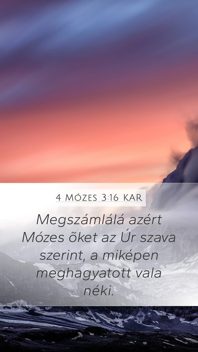 4 Mózes 3:16 KAR Mobile Phone Wallpaper - Megszámlálá azért Mózes õket az Úr szava - Mobile Bible Verse Wallpaper