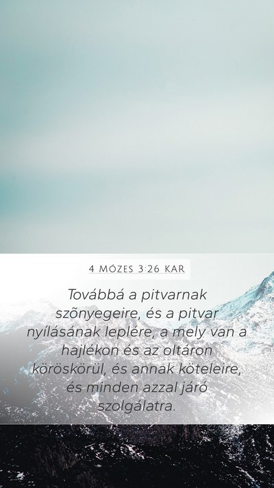 4 Mózes 3:26 KAR Mobile Phone Wallpaper - Továbbá a pitvarnak szõnyegeire, és a pitvar - Mobile Bible Verse Wallpaper