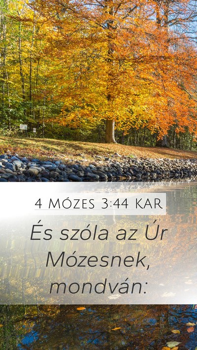 4 Mózes 3:44 KAR Mobile Phone Wallpaper - És szóla az Úr Mózesnek, - Mobile Bible Verse Wallpaper