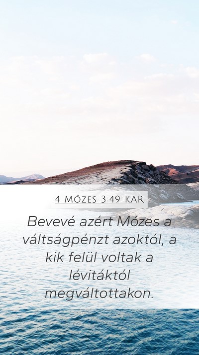 4 Mózes 3:49 KAR Mobile Phone Wallpaper - Bevevé azért Mózes a váltságpénzt azoktól, - Mobile Bible Verse Wallpaper