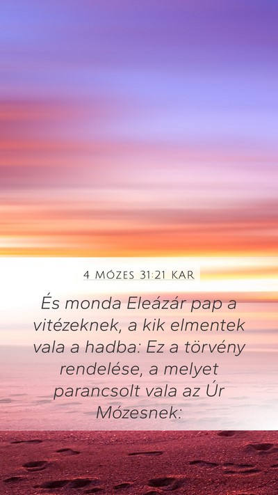 4 Mózes 31:21 KAR Mobile Phone Wallpaper - És monda Eleázár pap a vitézeknek, a kik - Mobile Bible Verse Wallpaper