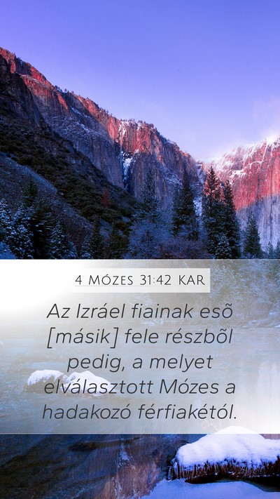 4 Mózes 31:42 KAR Mobile Phone Wallpaper - Az Izráel fiainak esõ [másik] fele részbõl - Mobile Bible Verse Wallpaper
