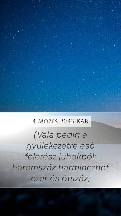4 Mózes 31:43 KAR Mobile Phone Wallpaper - (Vala pedig a gyülekezetre esõ felerész - Mobile Bible Verse Wallpaper