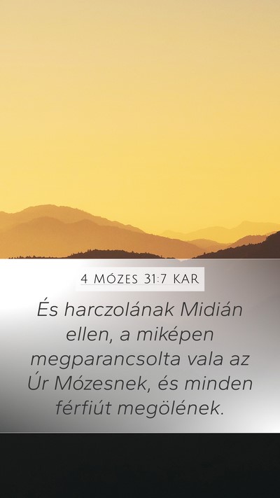 4 Mózes 31:7 KAR Mobile Phone Wallpaper - És harczolának Midián ellen, a miképen - Mobile Bible Verse Wallpaper
