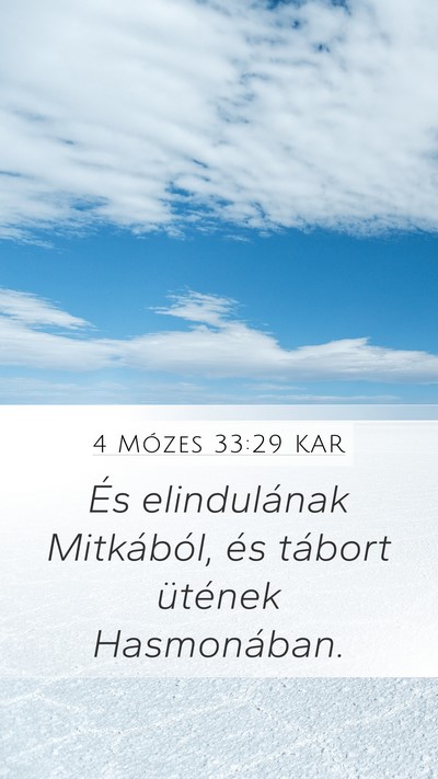 4 Mózes 33:29 KAR Mobile Phone Wallpaper - És elindulának Mitkából, és tábort ütének - Mobile Bible Verse Wallpaper