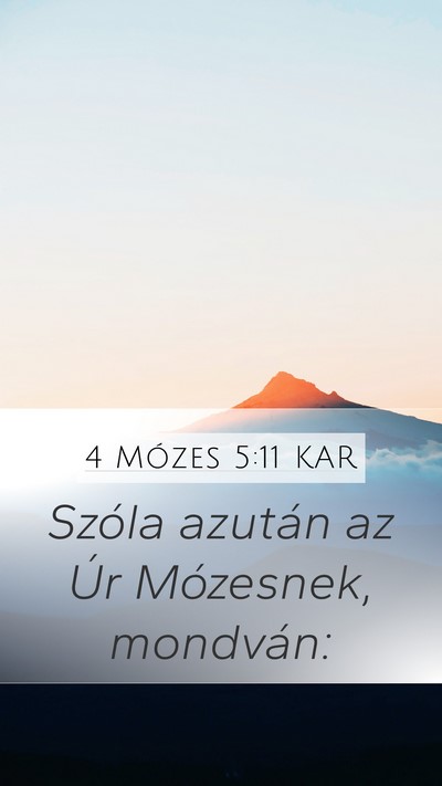 4 Mózes 5:11 KAR Mobile Phone Wallpaper - Szóla azután az Úr Mózesnek, - Mobile Bible Verse Wallpaper