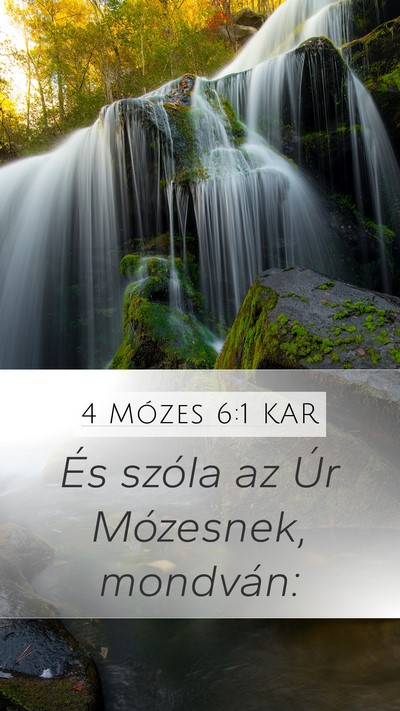 4 Mózes 6:1 KAR Mobile Phone Wallpaper - És szóla az Úr Mózesnek, - Mobile Bible Verse Wallpaper