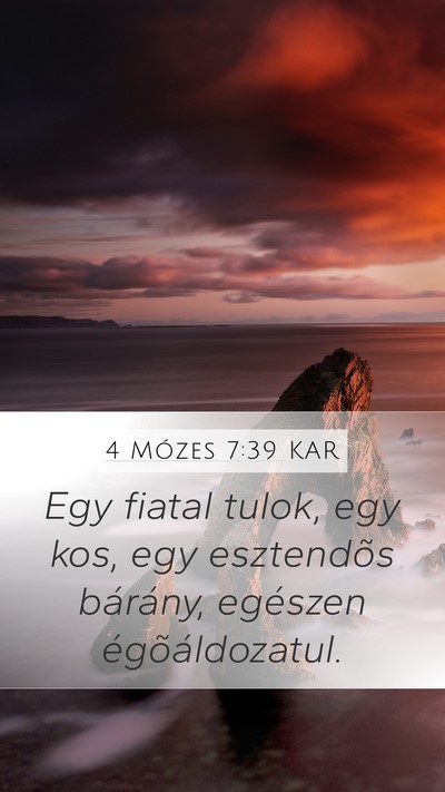 4 Mózes 7:39 KAR Mobile Phone Wallpaper - Egy fiatal tulok, egy kos, egy esztendõs - Mobile Bible Verse Wallpaper
