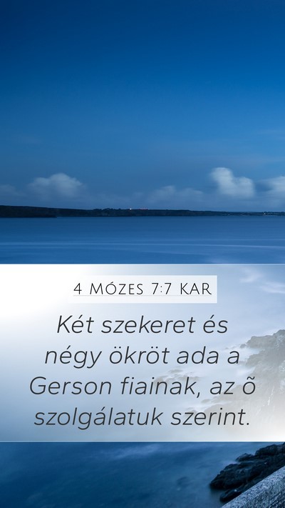 4 Mózes 7:7 KAR Mobile Phone Wallpaper - Két szekeret és négy ökröt ada a Gerson - Mobile Bible Verse Wallpaper