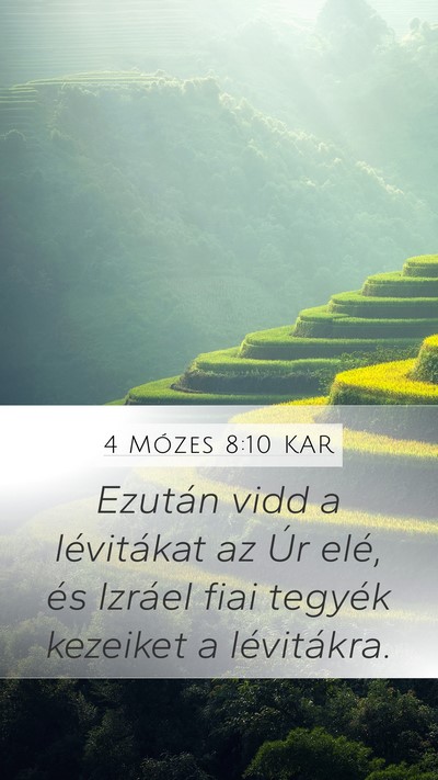 4 Mózes 8:10 KAR Mobile Phone Wallpaper - Ezután vidd a lévitákat az Úr elé, és - Mobile Bible Verse Wallpaper
