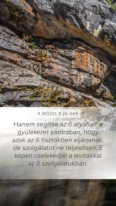4 Mózes 8:26 KAR Mobile Phone Wallpaper - Hanem segítse az õ atyafiait a gyülekezet - Mobile Bible Verse Wallpaper