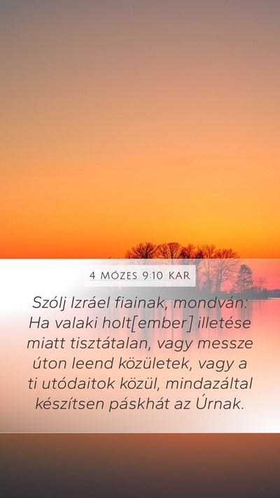 4 Mózes 9:10 KAR Mobile Phone Wallpaper - Szólj Izráel fiainak, mondván: Ha valaki - Mobile Bible Verse Wallpaper