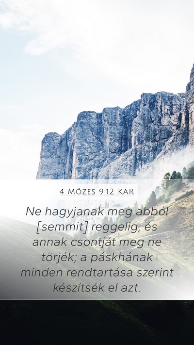 4 Mózes 9:12 KAR Mobile Phone Wallpaper - Ne hagyjanak meg abból [semmit] reggelig, és - Mobile Bible Verse Wallpaper