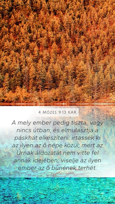 4 Mózes 9:13 KAR Mobile Phone Wallpaper - A mely ember pedig tiszta, vagy nincs útban, és - Mobile Bible Verse Wallpaper