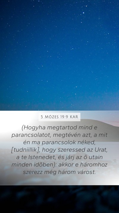 5 Mózes 19:9 KAR Mobile Phone Wallpaper - (Hogyha megtartod mind e parancsolatot, - Mobile Bible Verse Wallpaper