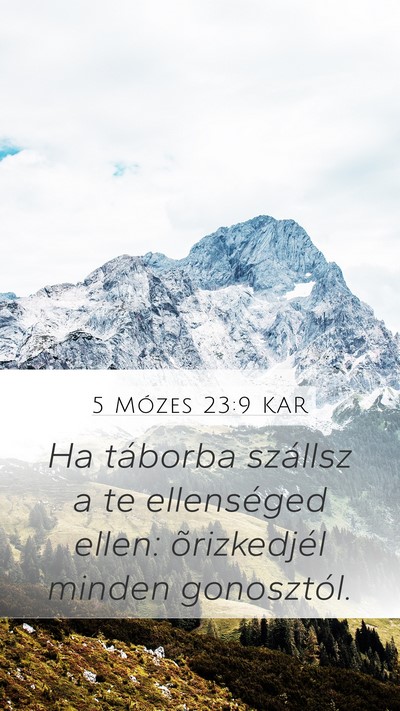 5 Mózes 23:9 KAR Mobile Phone Wallpaper - Ha táborba szállsz a te ellenséged ellen: - Mobile Bible Verse Wallpaper
