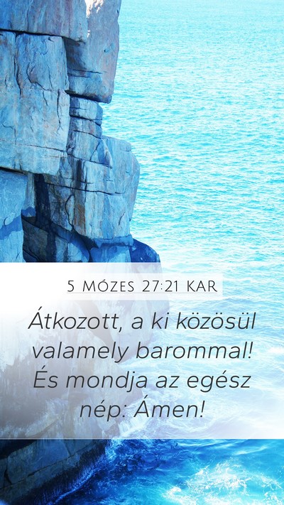 5 Mózes 27:21 KAR Mobile Phone Wallpaper - Átkozott, a ki közösül valamely barommal! És - Mobile Bible Verse Wallpaper