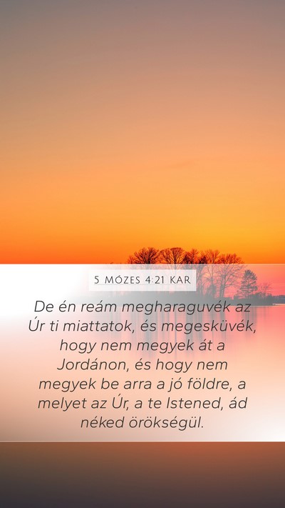5 Mózes 4:21 KAR Bible Verse Image