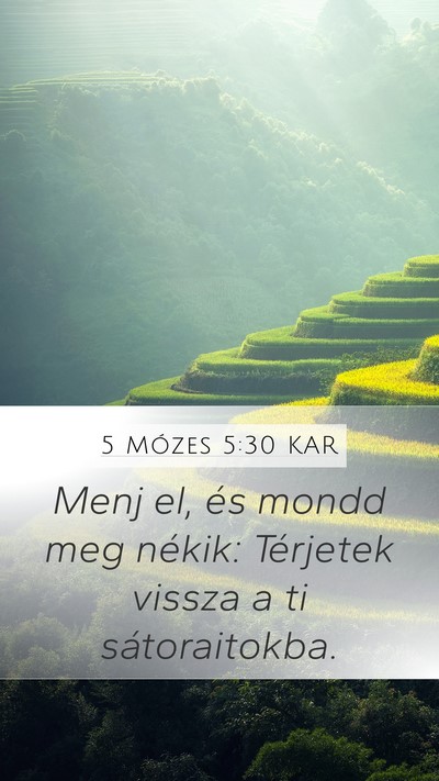 5 Mózes 5:30 KAR Mobile Phone Wallpaper - Menj el, és mondd meg nékik: Térjetek vissza a - Mobile Bible Verse Wallpaper