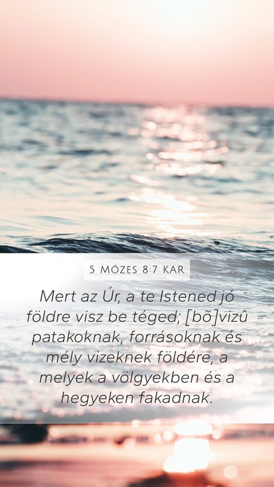 5 Mózes 8:7 KAR Bible Verse Image