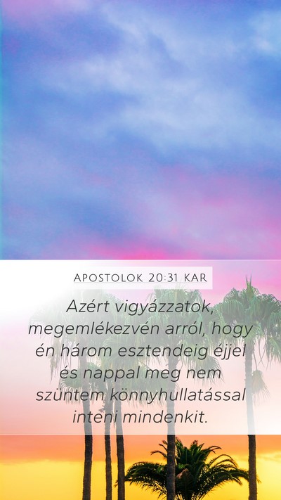 Apostolok 20:31 KAR Bible Verse Image