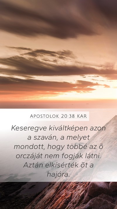 Apostolok 20:38 KAR Bible Verse Image