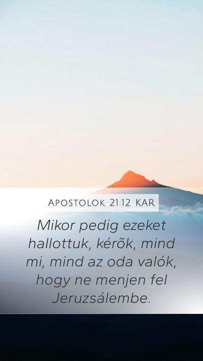 Apostolok 21:12 KAR Bible Verse Image