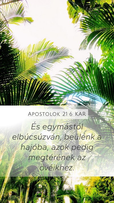 Apostolok 21:6 KAR Mobile Phone Wallpaper - És egymástól elbúcsúzván, beülénk a - Mobile Bible Verse Wallpaper