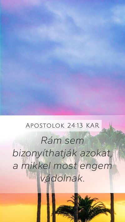 Apostolok 24:13 KAR Bible Verse Image