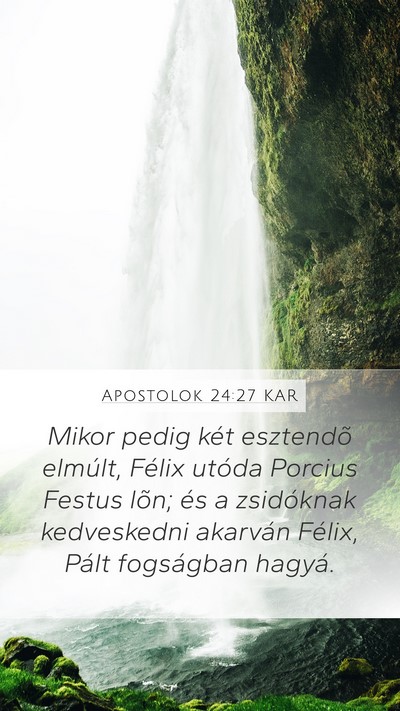 Apostolok 24:27 KAR Bible Verse Image