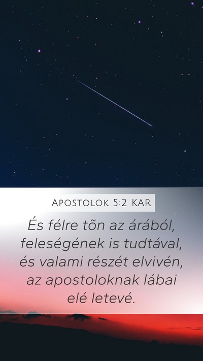 Apostolok 5:2 KAR Mobile Phone Wallpaper - És félre tõn az árából, feleségének is - Mobile Bible Verse Wallpaper