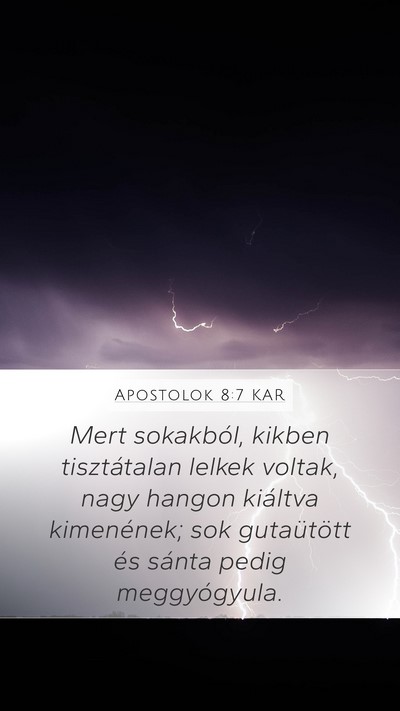 Apostolok 8:7 KAR Mobile Phone Wallpaper - Mert sokakból, kikben tisztátalan lelkek - Mobile Bible Verse Wallpaper