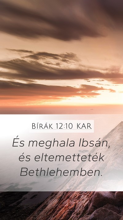 Bírák 12:10 KAR Mobile Phone Wallpaper - És meghala Ibsán, és eltemetteték - Mobile Bible Verse Wallpaper