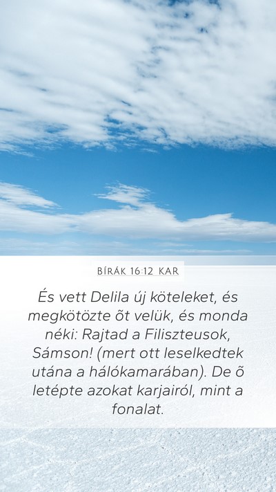 Bírák 16:12 KAR Mobile Phone Wallpaper - És vett Delila új köteleket, és megkötözte - Mobile Bible Verse Wallpaper