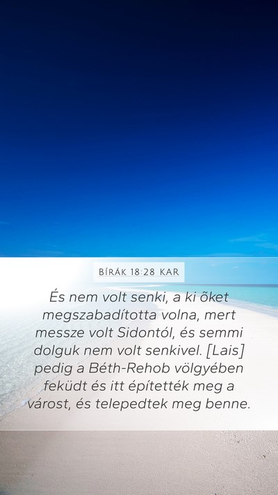 Bírák 18:28 KAR Mobile Phone Wallpaper - És nem volt senki, a ki õket megszabadította - Mobile Bible Verse Wallpaper