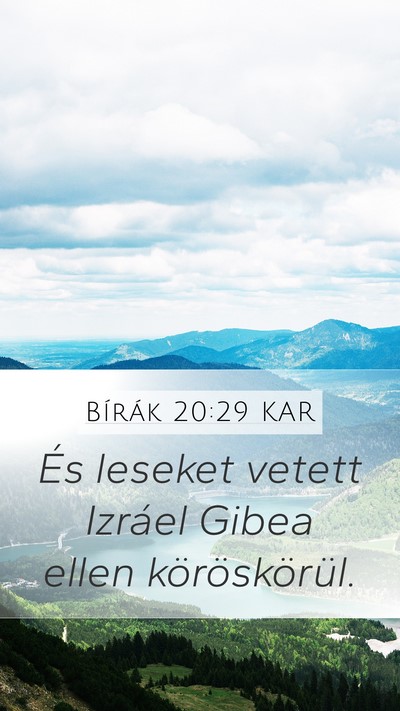 Bírák 20:29 KAR Mobile Phone Wallpaper - És leseket vetett Izráel Gibea ellen - Mobile Bible Verse Wallpaper