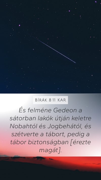 Bírák 8:11 KAR Mobile Phone Wallpaper - És felméne Gedeon a sátorban lakók útján - Mobile Bible Verse Wallpaper