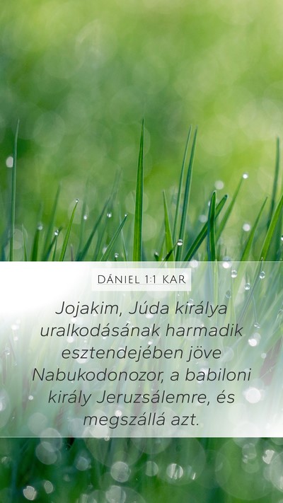 Dániel 1:1 KAR Mobile Phone Wallpaper - Jojakim, Júda királya uralkodásának harmadik - Mobile Bible Verse Wallpaper