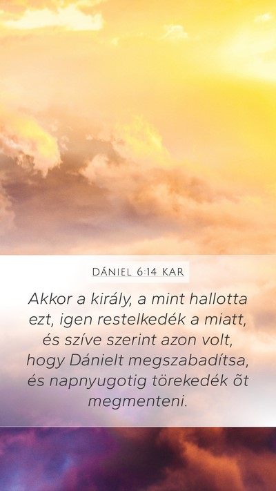 Dániel 6:14 KAR Bible Verse Image