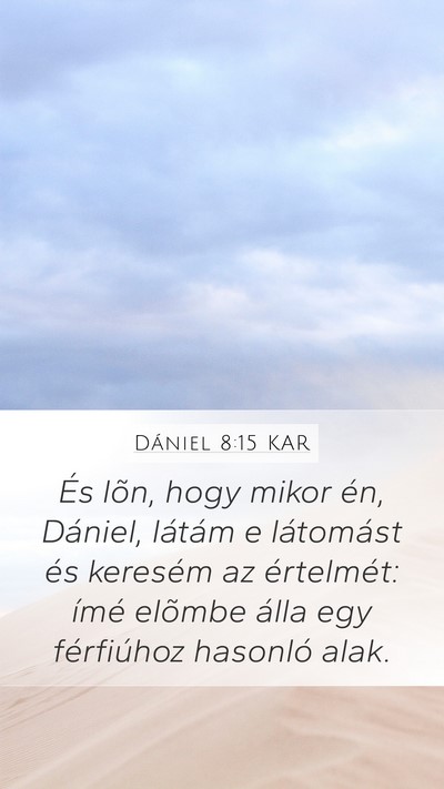 Dániel 8:15 KAR Bible Verse Image